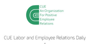 CUE Labor and Employee Relations News - daily!
